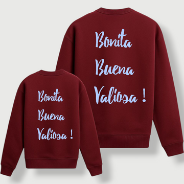 Sudadera Yo Bonita Buena Valiente!